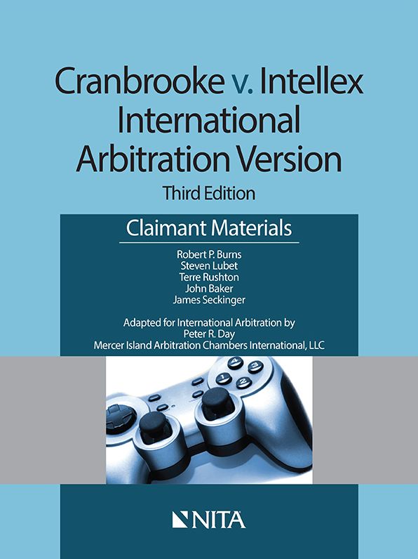 Cranbrooke v. Intellex International Arbitration Version - Claimant Materials, Third Edition