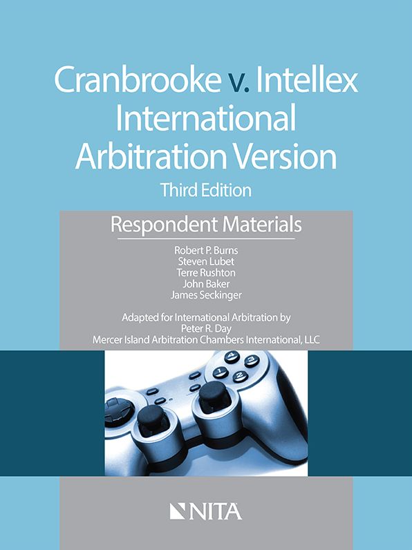 Cranbrooke v. Intellex International Arbitration Version - Respondent Materials, Third Edition