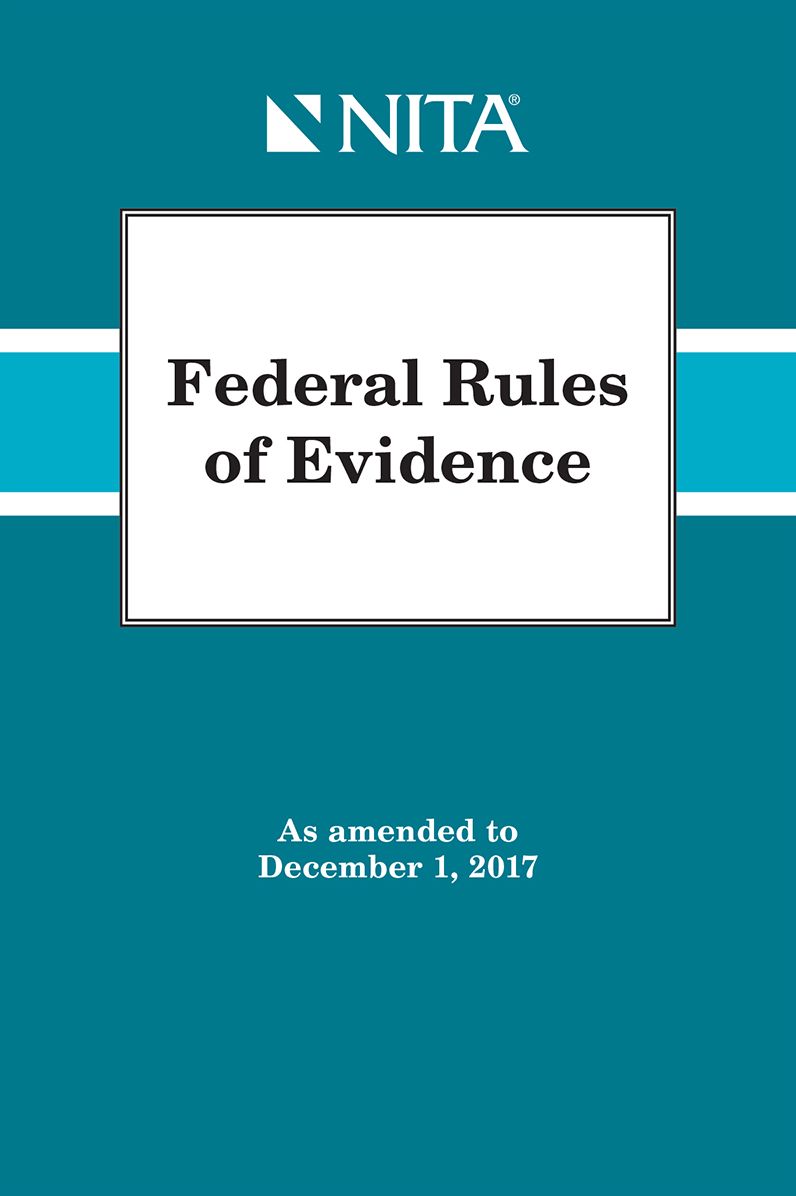 Federal Rules of Evidence as amended to December 1, 2017