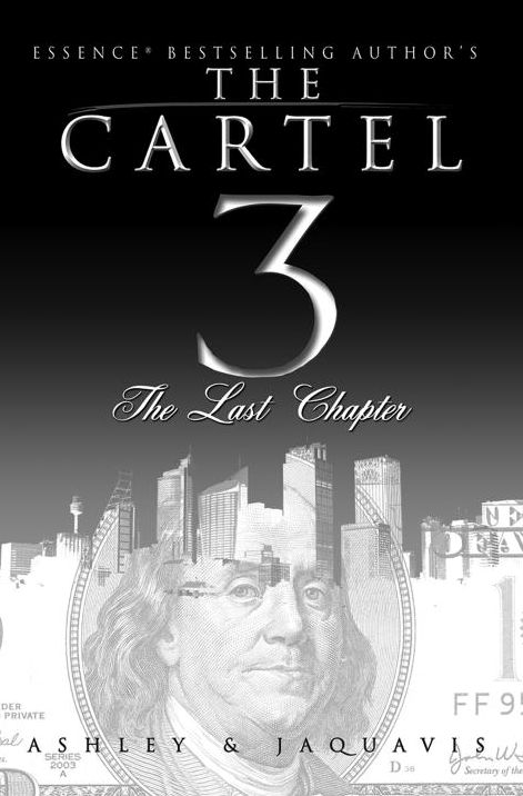 The Cartel 3 : The Last Chapter