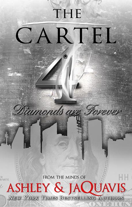 The Cartel 4 : Diamonds Are Forever
