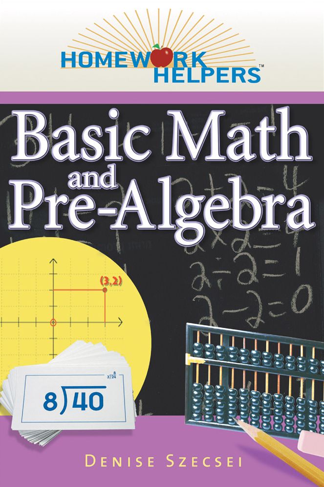 Homework Helpers: Basic Math and Pre-Algebra