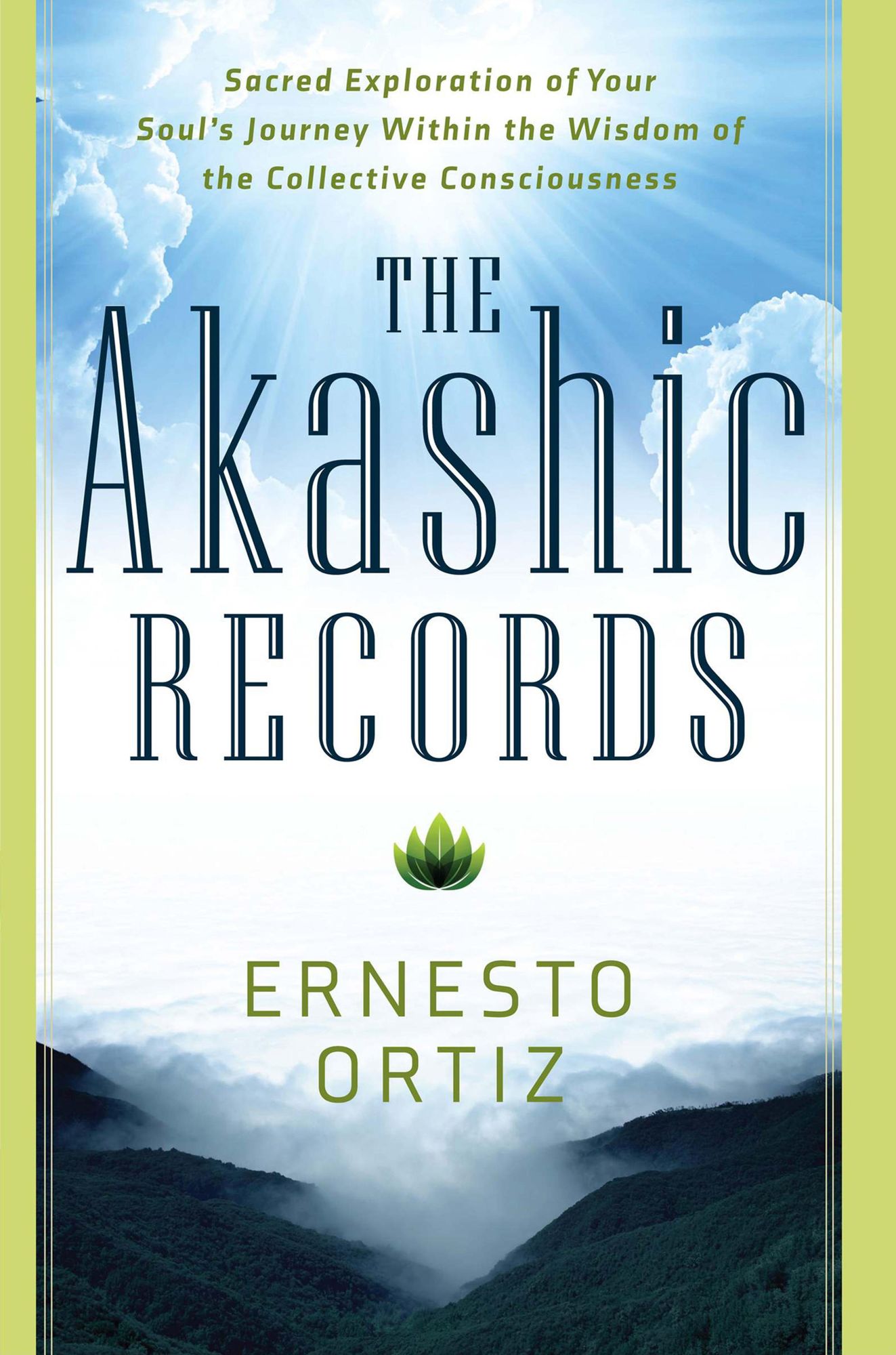 The Akashic Records: Sacred Exploration of Your Soul's Journey Within the Wisdom of the Collective Consciousness