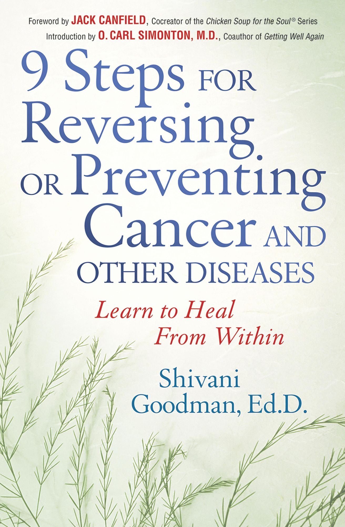 9 Steps to Reversing or Preventing Cancer
