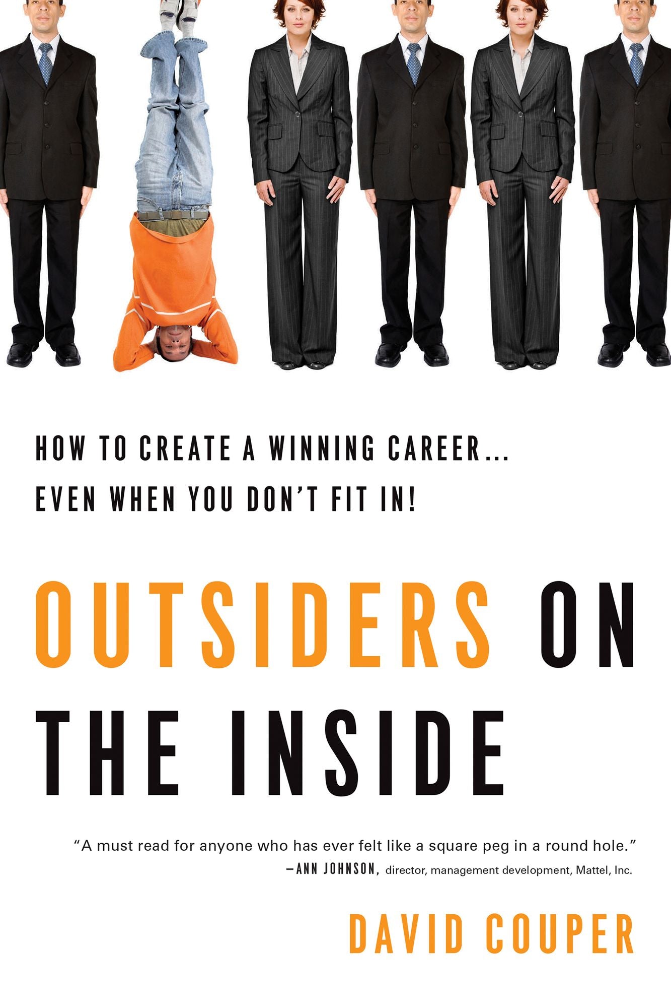 Outsiders on the Inside: How to Create a Winning CareerGG