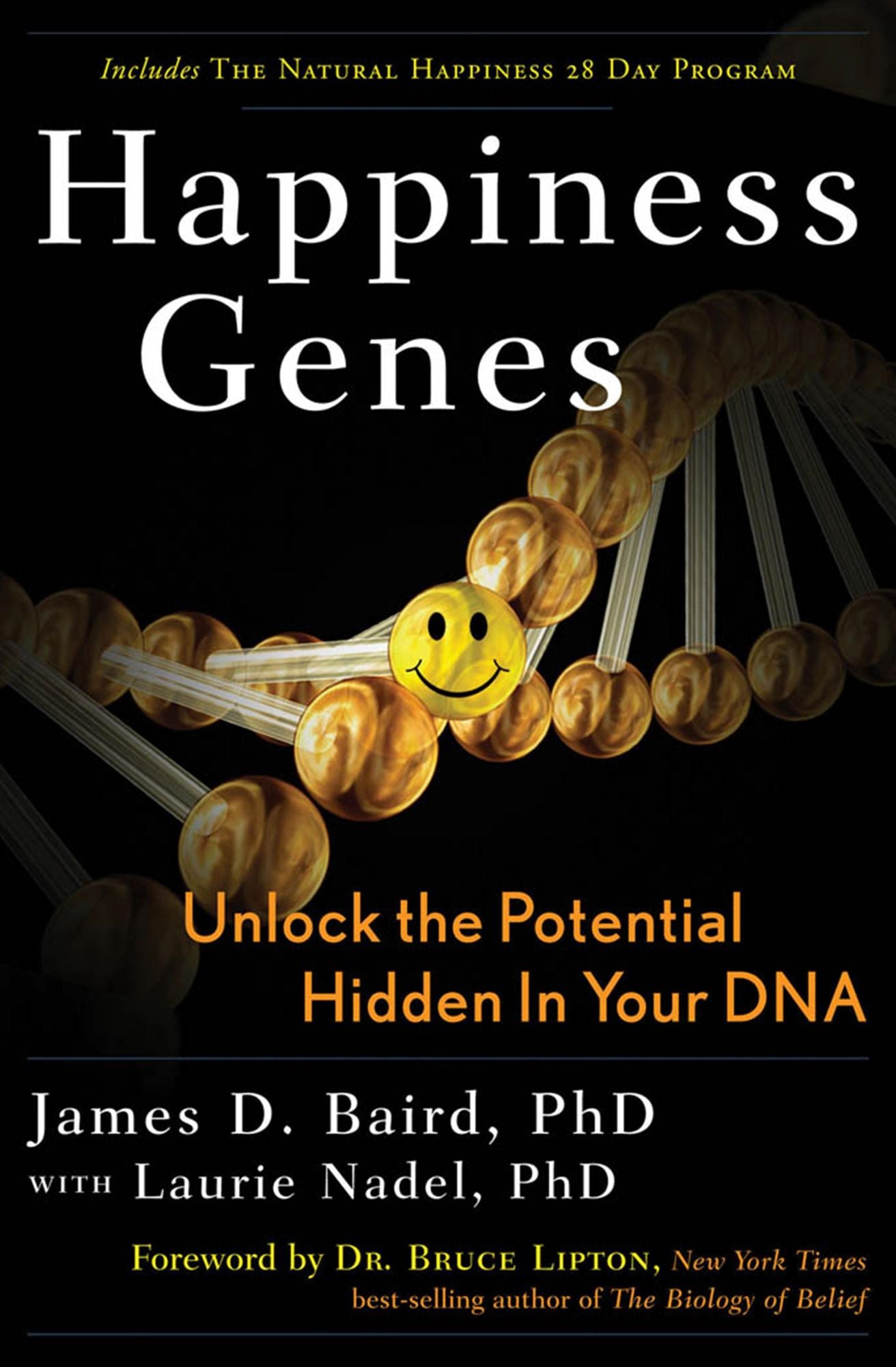 Happiness Genes: Unlock the Positive Potential Hidden in Your DNA
