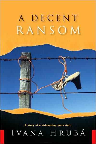 Decent Ransom: A Story of a Kidnapping Gone Right