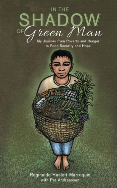 In the Shadow of Green Man : My Journey from Poverty and Hunger to Food Security and Hope