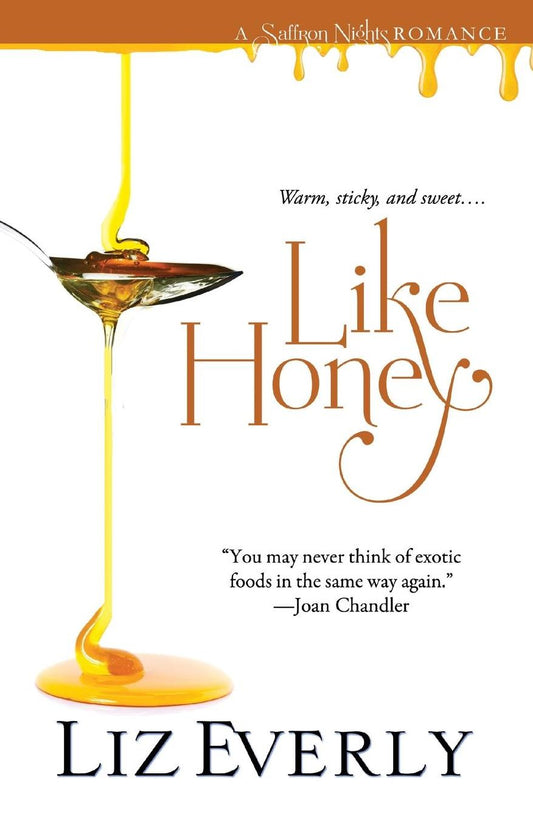 Like Honey (Saffron Nights Series #3)