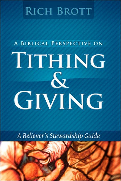 A Biblical Perspective On Tithing & Giving