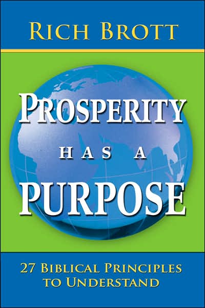 Prosperity Has A Purpose: 27 Biblical Principles to Understand
