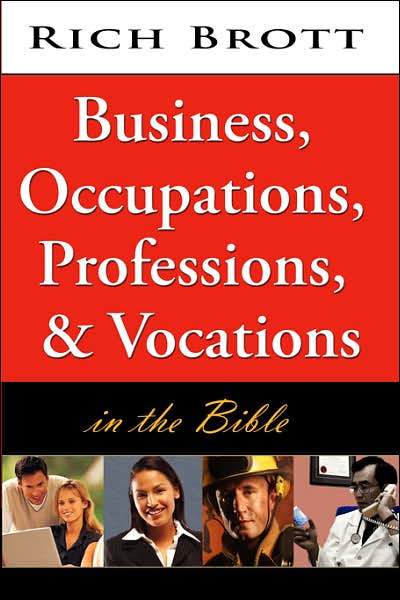 Business, Occupations, Professions and Vocations in the Bible