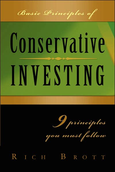 Basic Principles of Conservative Investing: 9 Principles You Must Follow!: 9 Principles You Must Follow!