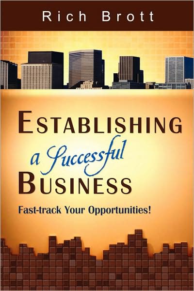 Establishing a Successful Business: Fast-track Your Opportunities!