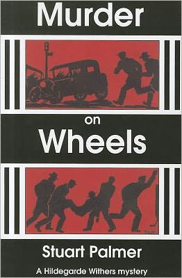 Murder on Wheels (Hildegarde Withers Series #2)