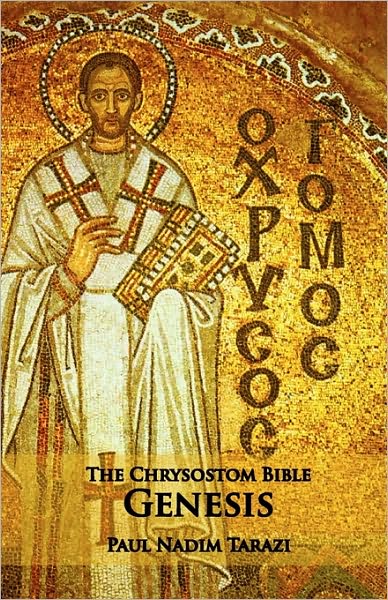 The Chrysostom Bible - Genesis