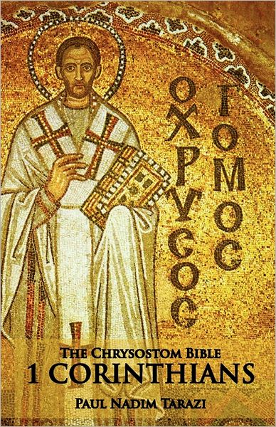 The Chrysostom Bible - 1 Corinthians