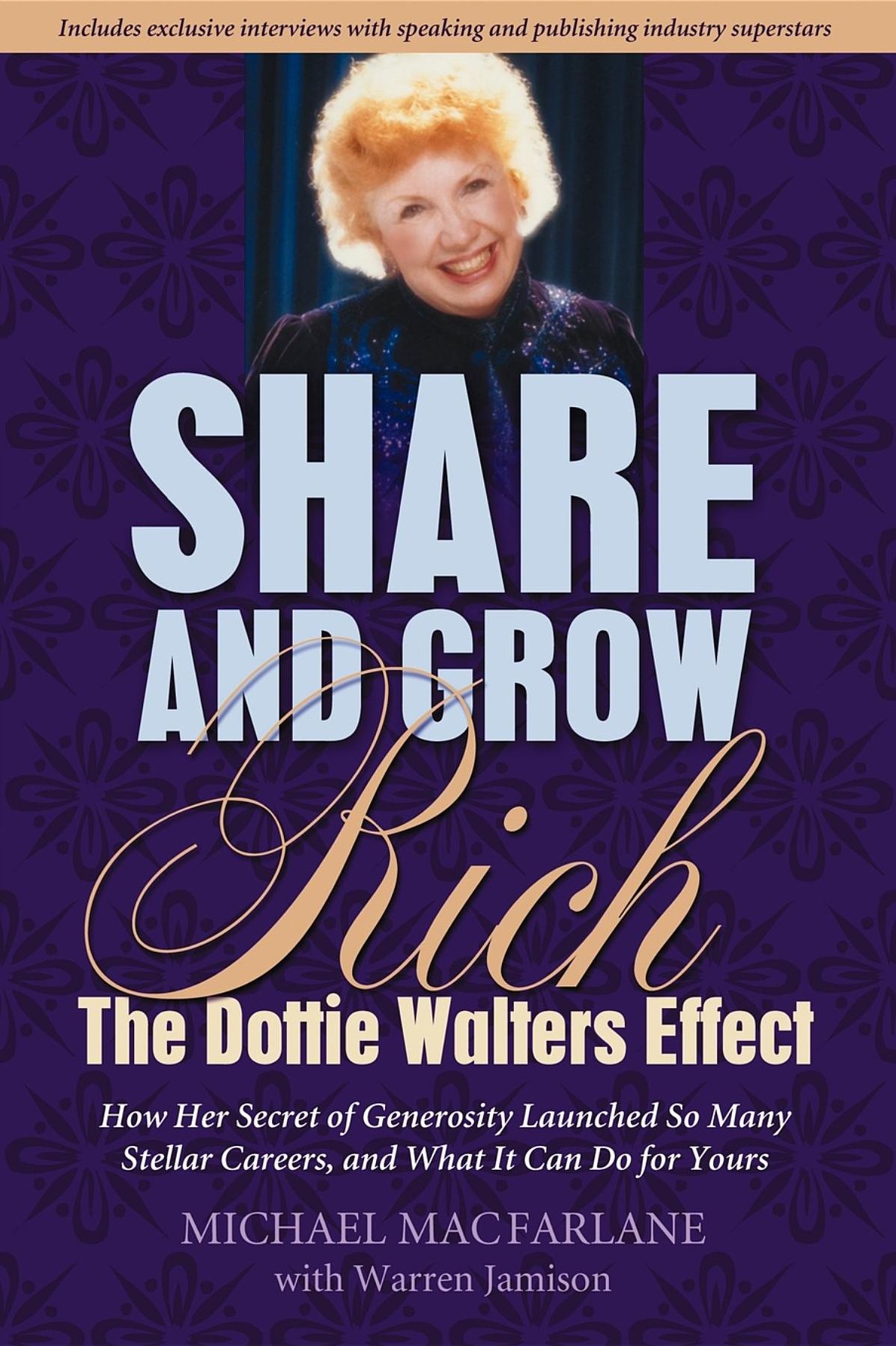 Share and Grow Rich: The Dottie Walters Story