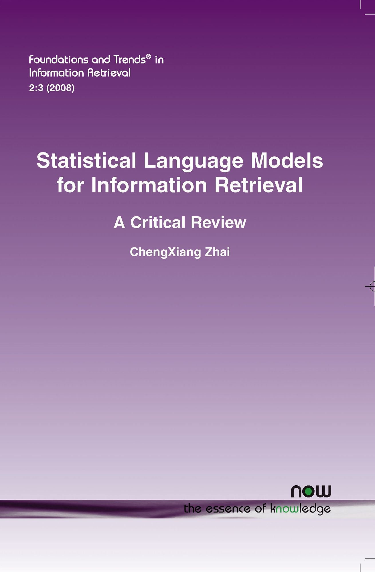 Statistical Language Models For Information Retrieval