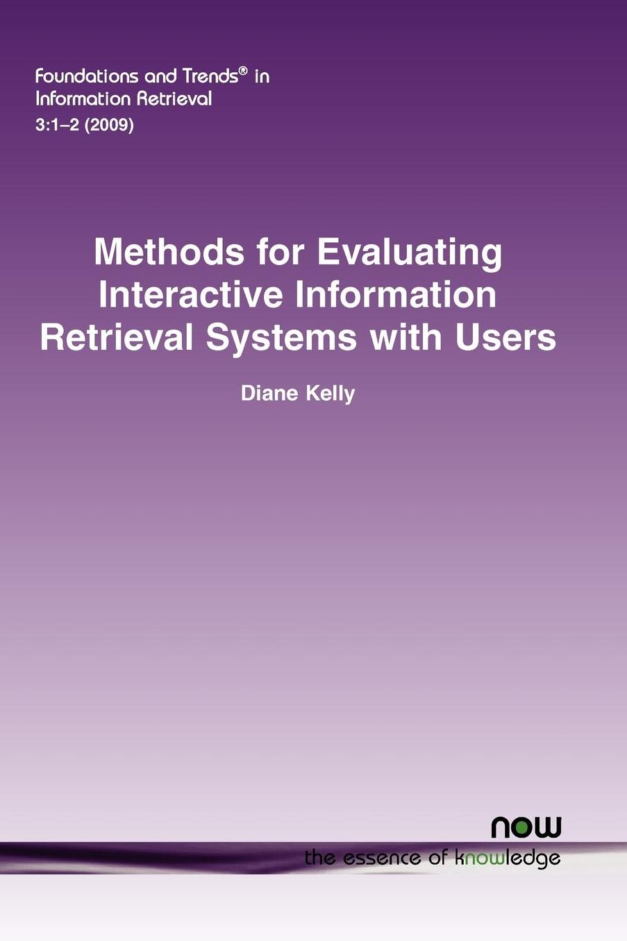 Methods For Evaluating Interactive Information Retrieval Systems With Users