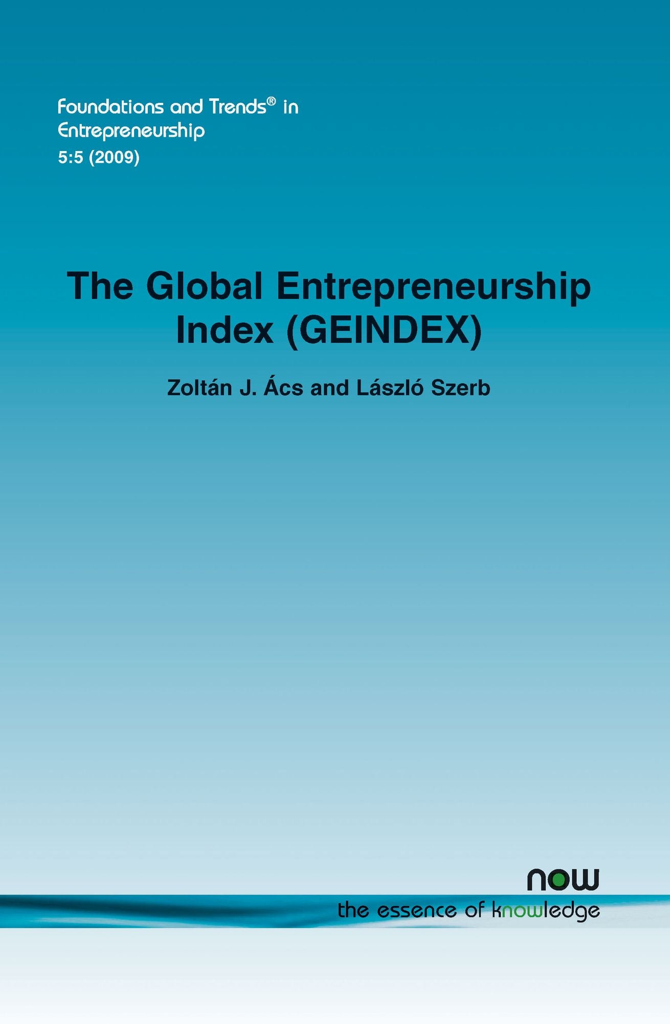 The Global Entrepreneurship Index (Geindex)