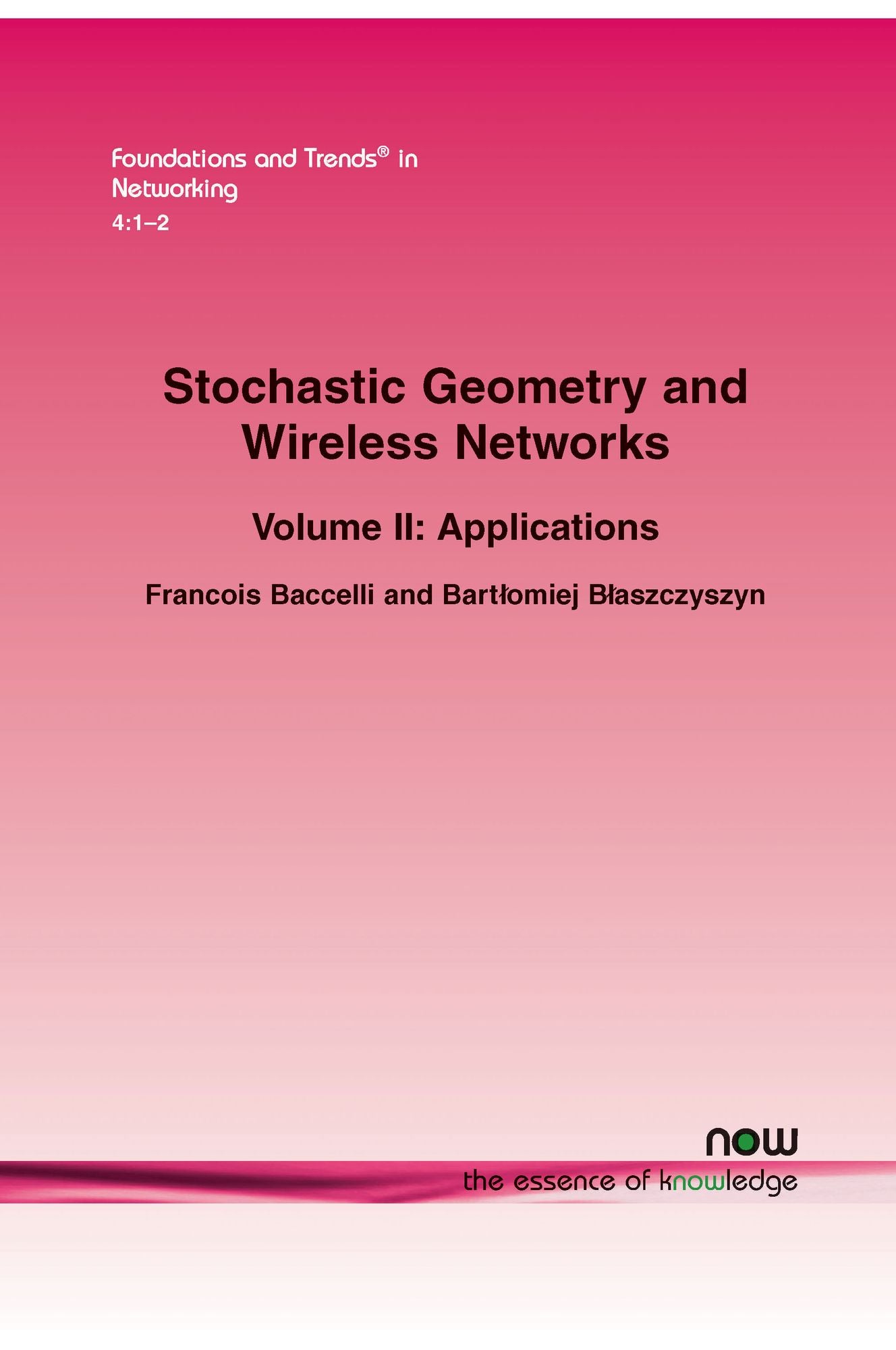 Stochastic Geometry And Wireless Networks, Part Ii