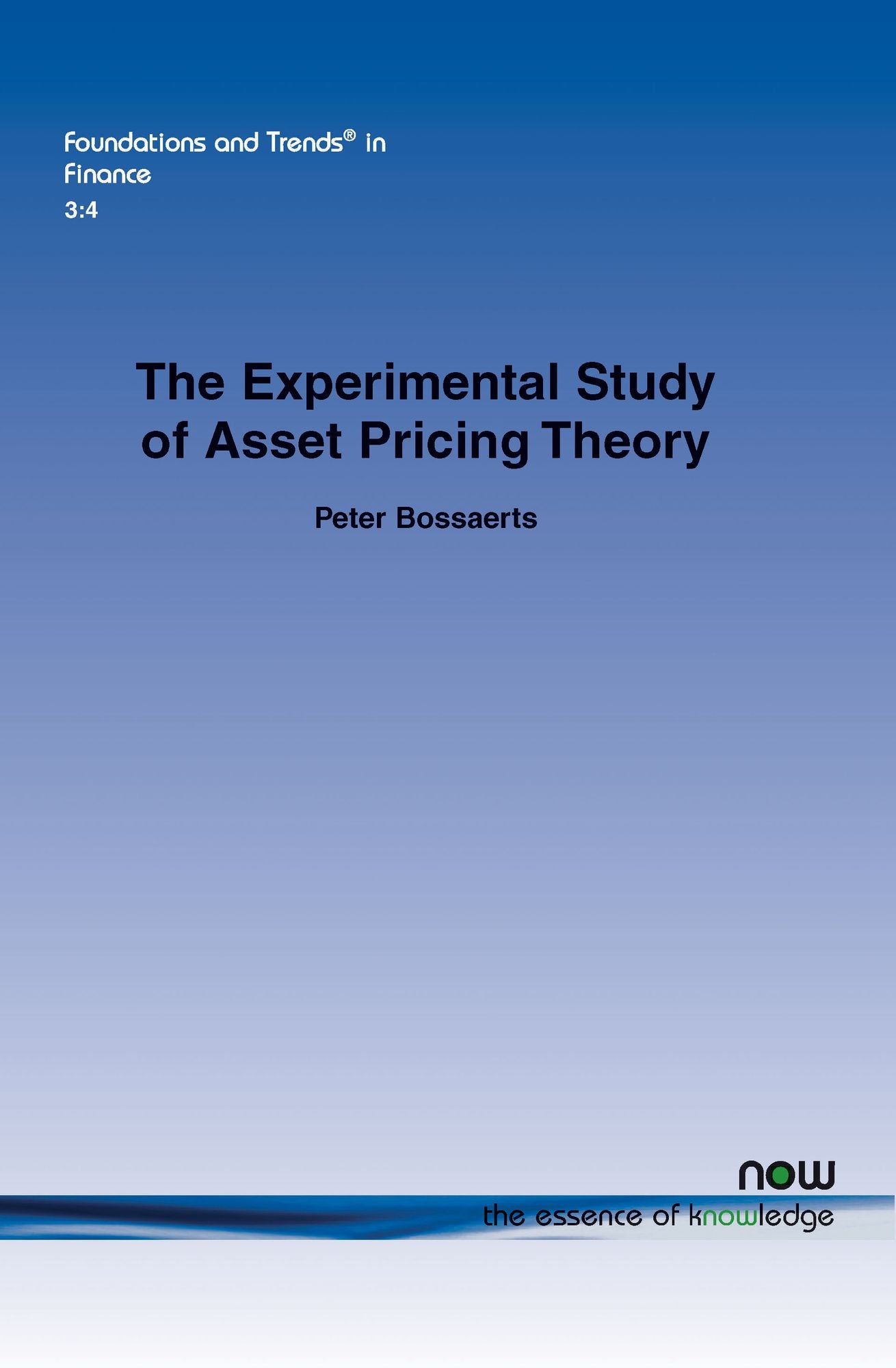 The Experimental Study Of Asset Pricing Theory