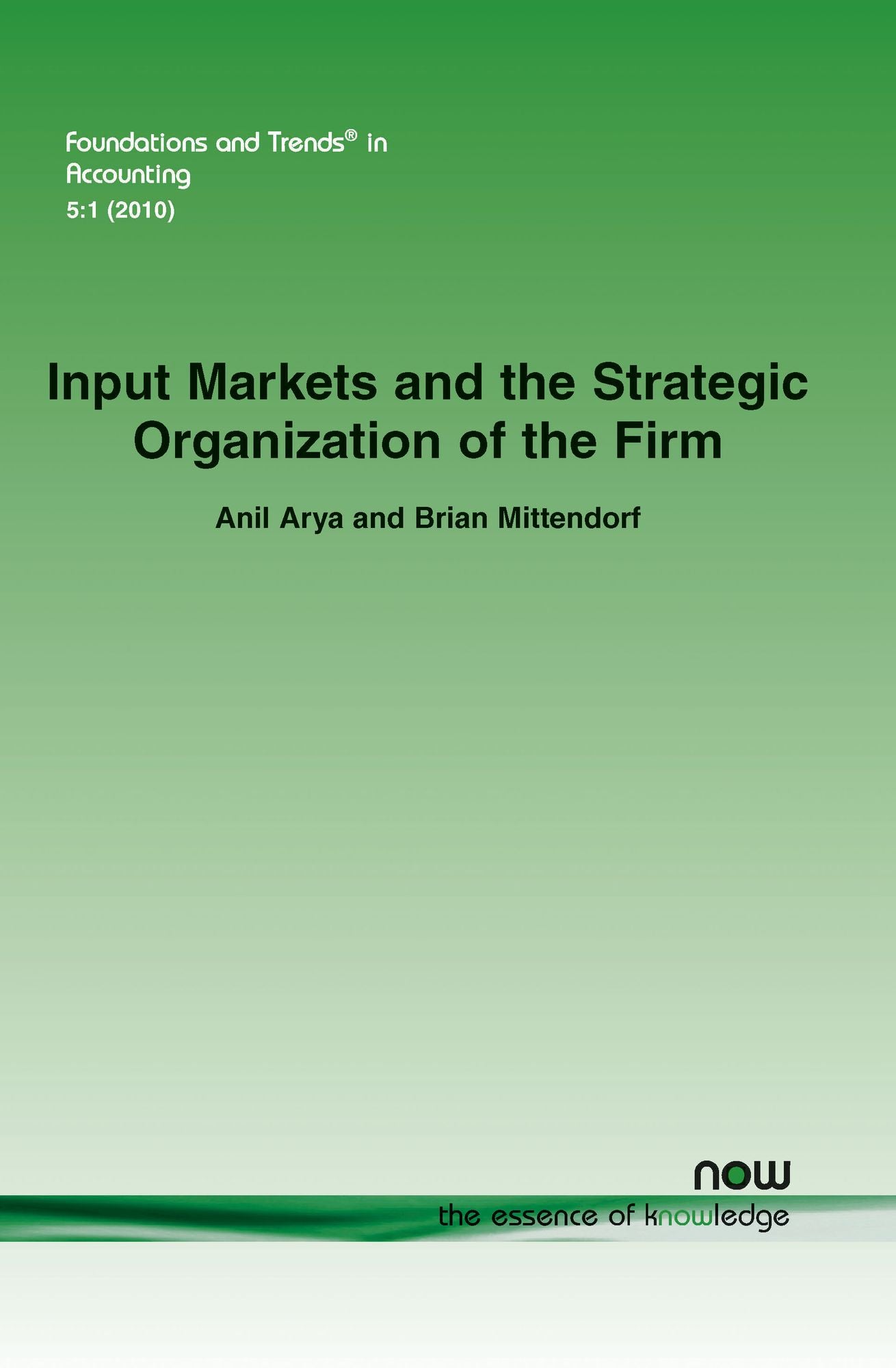Input Markets And The Strategic Organization Of The Firm