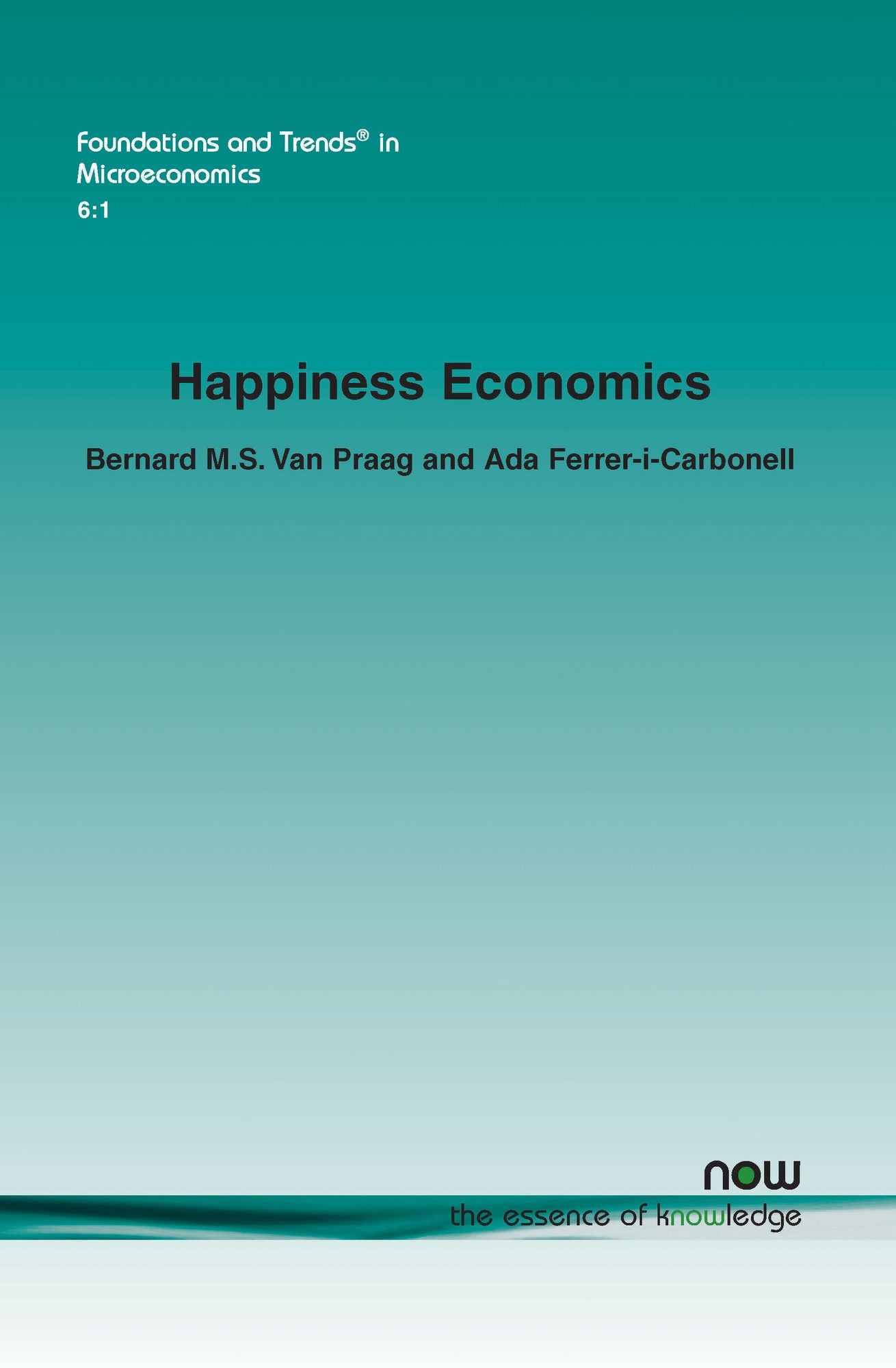 Happiness Economics: A New Road to Measuring and Comparing Happiness