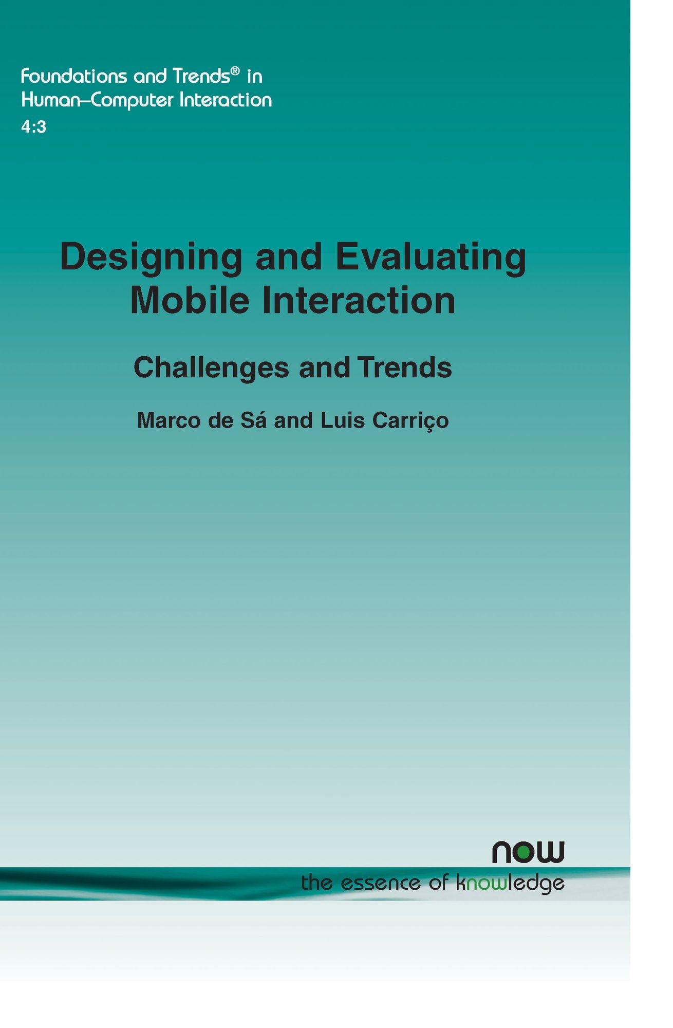 Designing And Evaluating Mobile Interaction