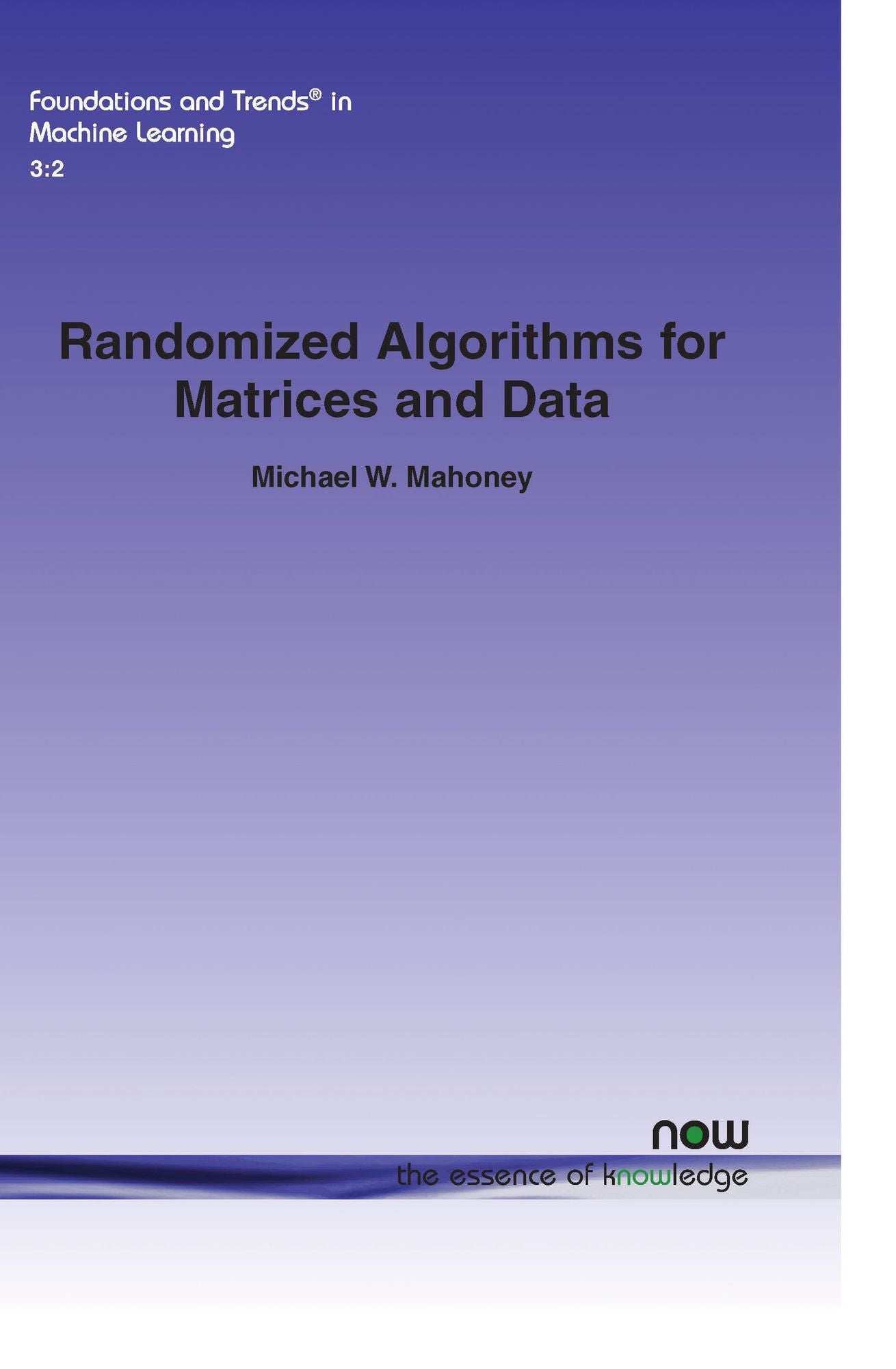 Randomized Algorithms For Matrices And Data