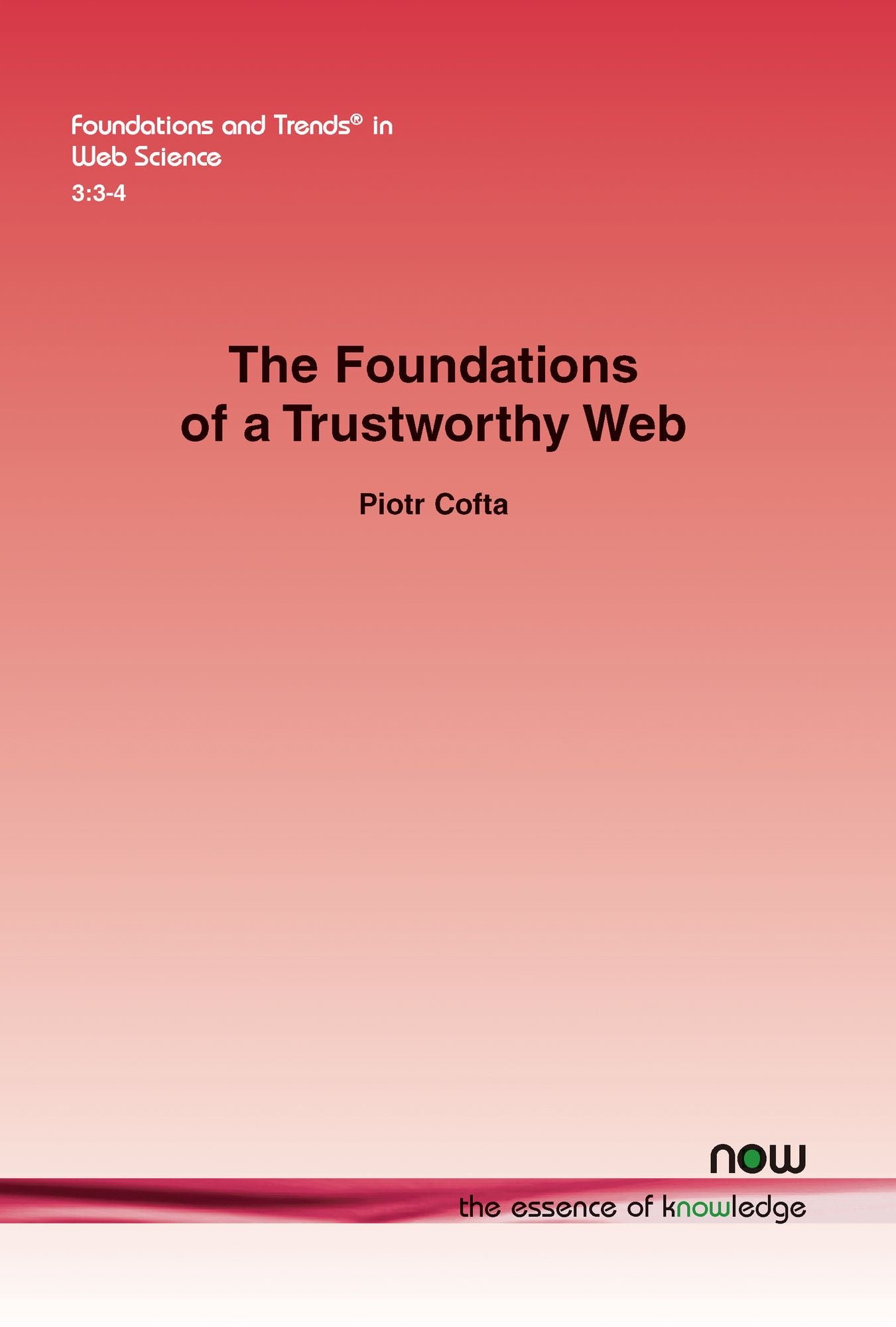 The Foundations of a Trustworthy Web