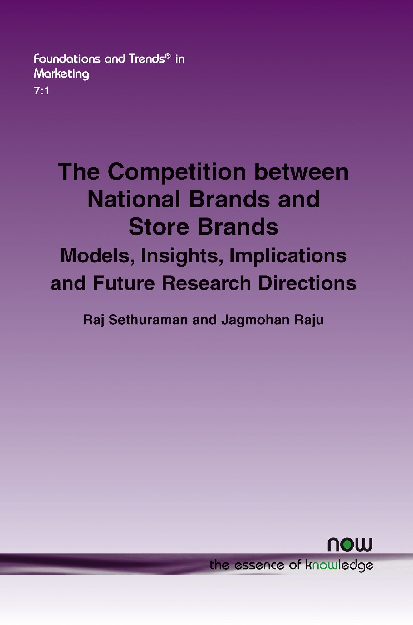 The Competition between National Brands and Store Brands: Models, Insights, Implications and Future Research Directions