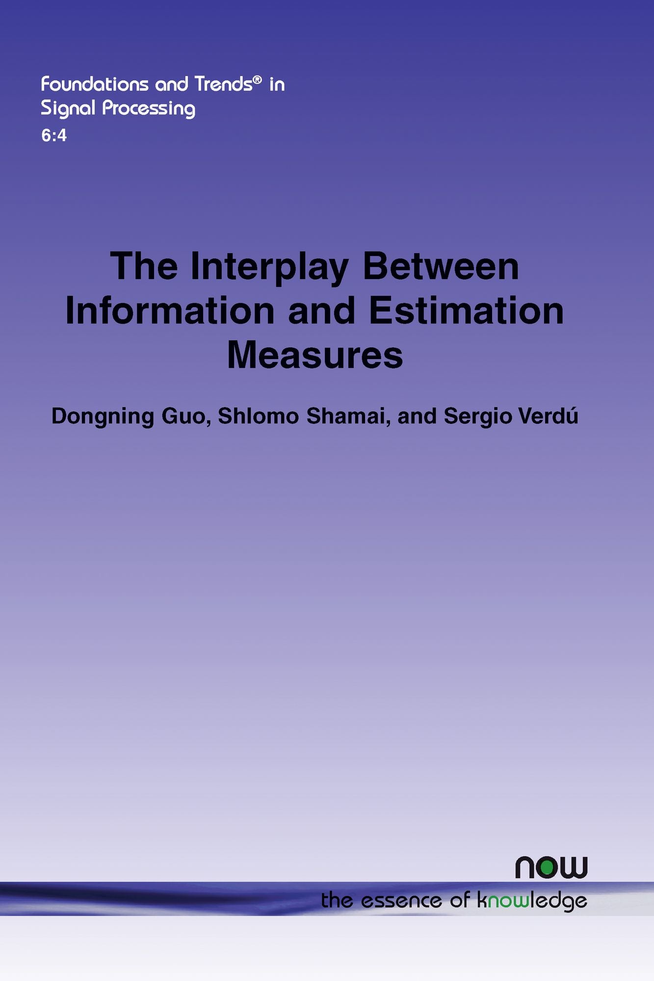 The Interplay Between Information and Estimation Measures