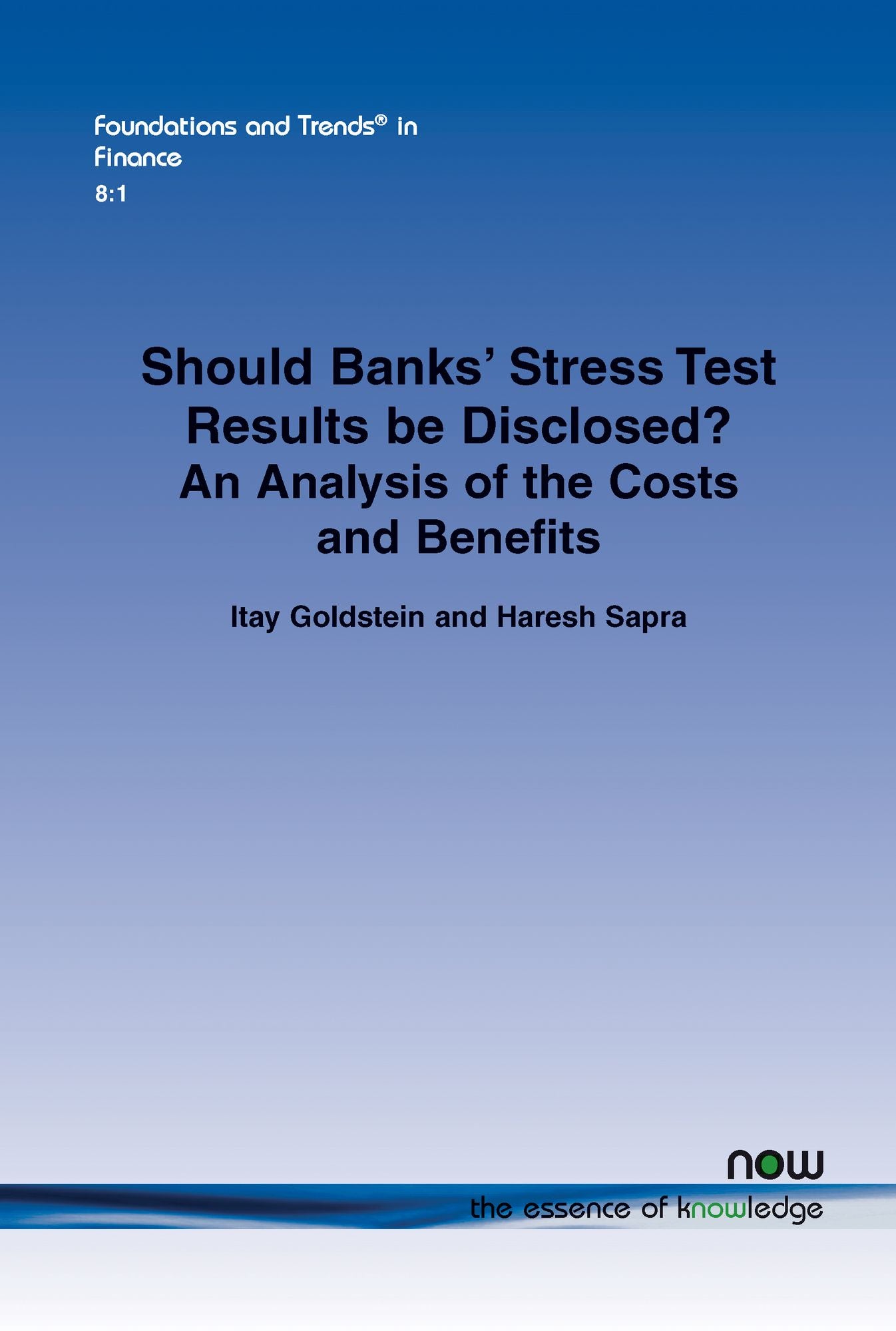 Should Banks' Stress Test Results be Disclosed?: An Analysis of the Costs and Benefits