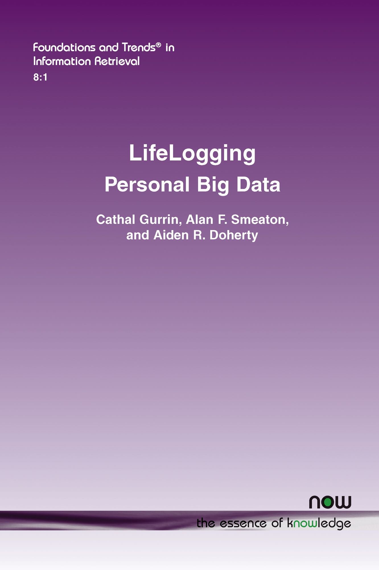 LifeLogging: Personal Big Data