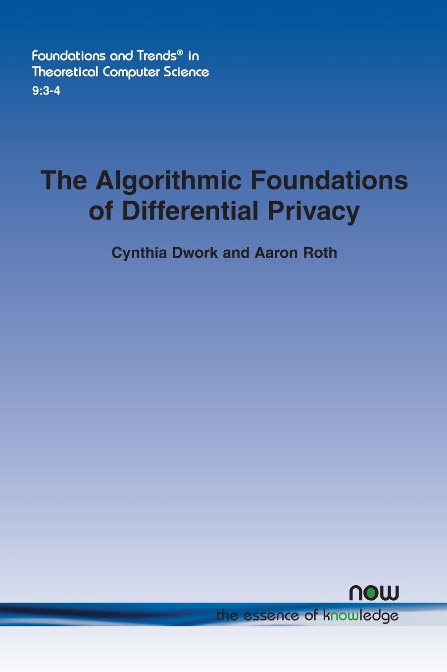 The Algorithmic Foundations of Differential Privacy