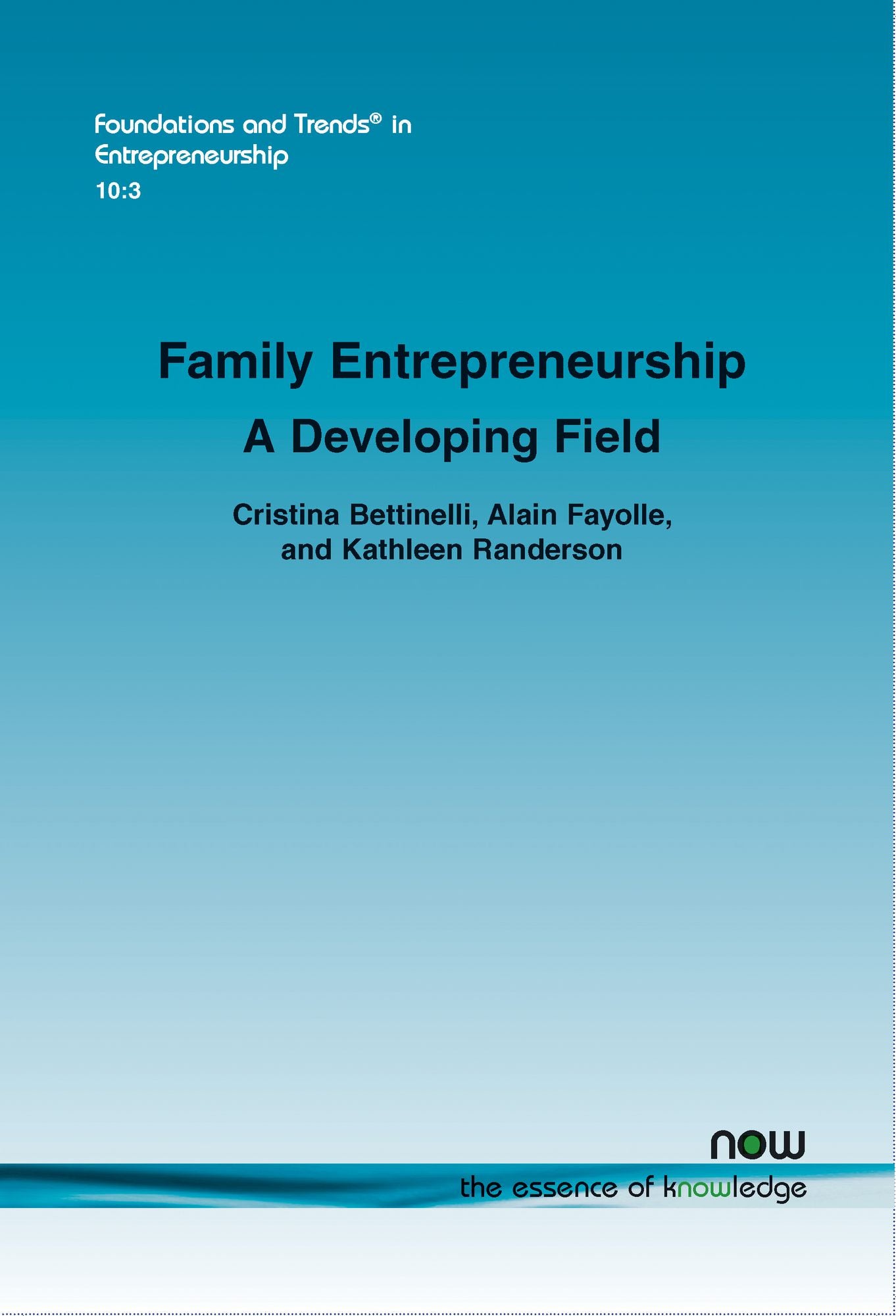 Family Entrepreneurship: A Developing Field