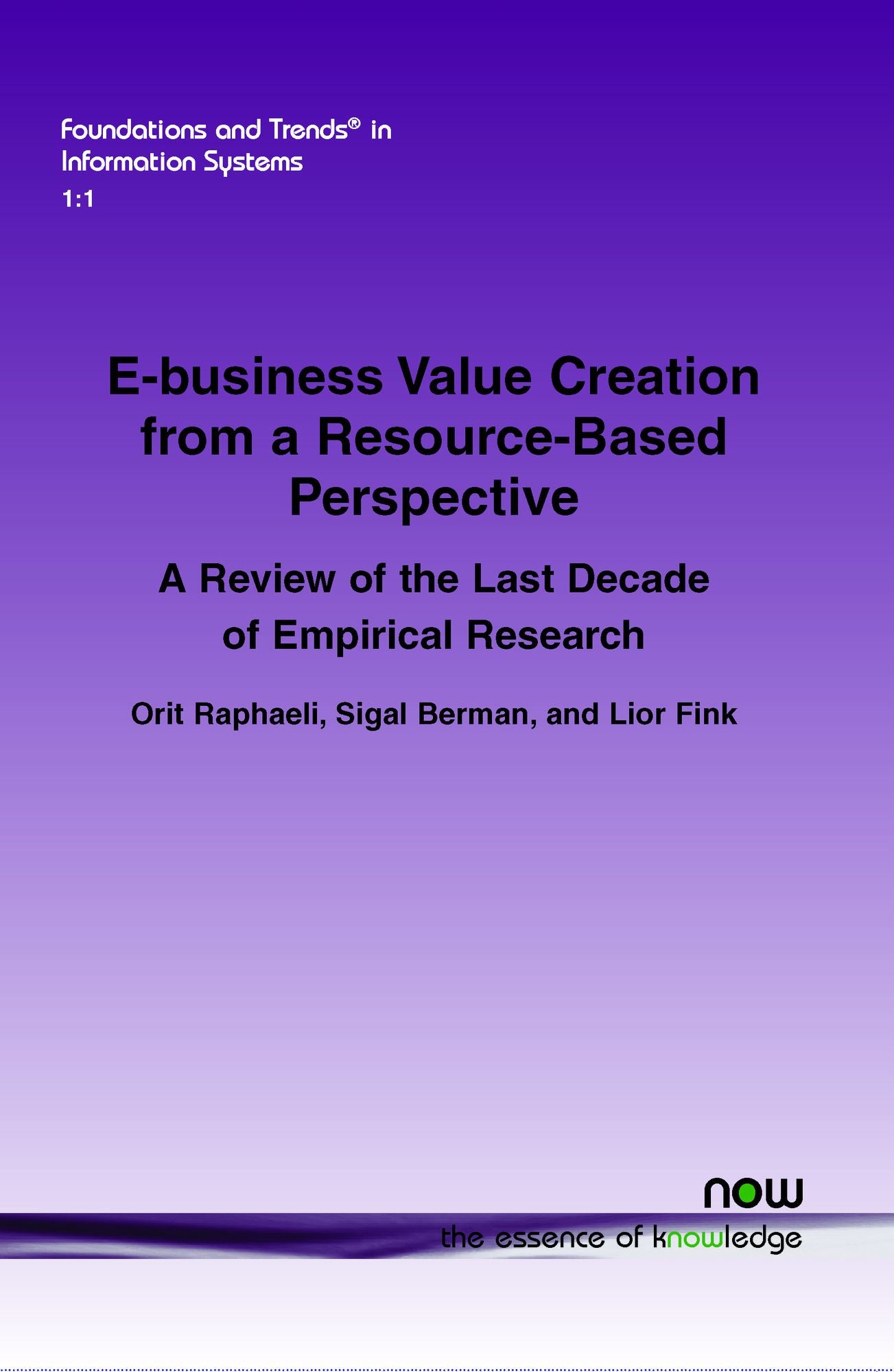 E-business Value Creation from a Resource-Based Perspective: A Review of the Last Decade of Empirical Research