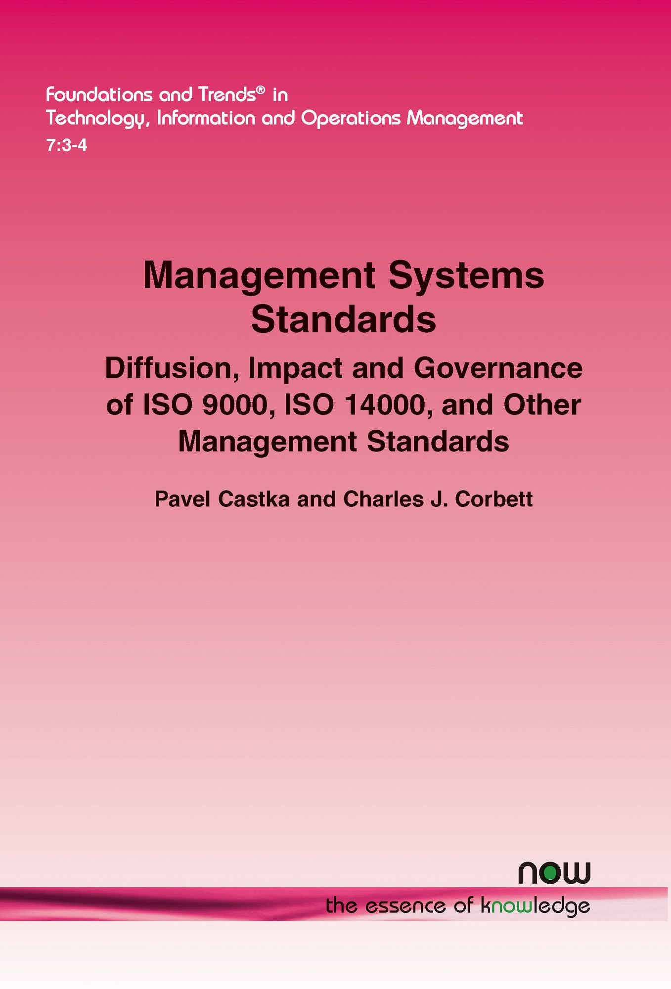 Management Systems Standards: Diffusion, Impact and Governance of ISO 9000, ISO 14000, and Other Management Standards