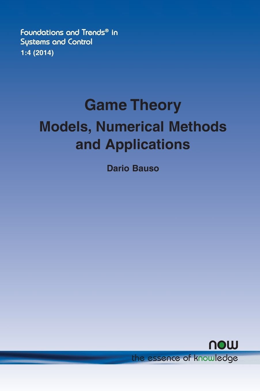 Game Theory: Models, Numerical Methods and Applications