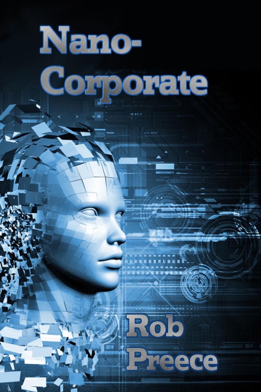 NanoCorporate: A Novel of the near Future