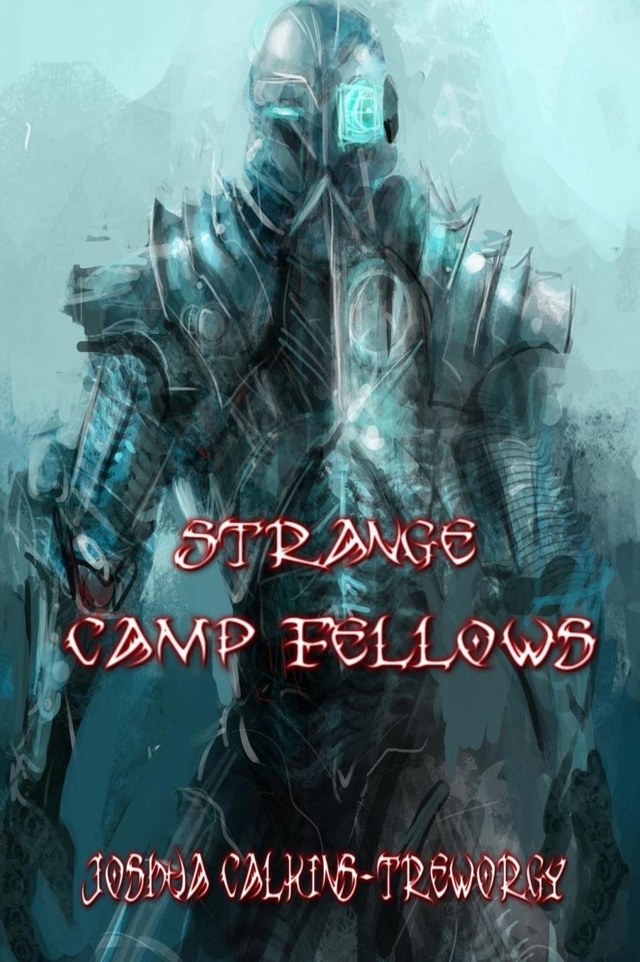 Strange Camp Fellows: A Novel of Tamalaria