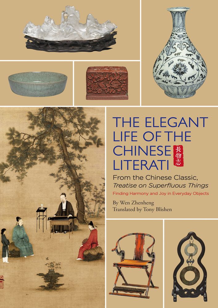 Treatise on Superfluous Things: Interesting Things in Daily Life for Chinese Scholars