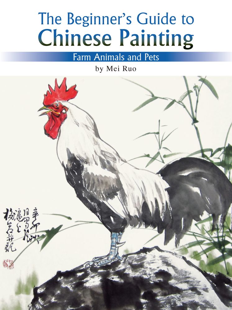 Farm Animals and Pets: The Beginner's Guide to Chinese Painting