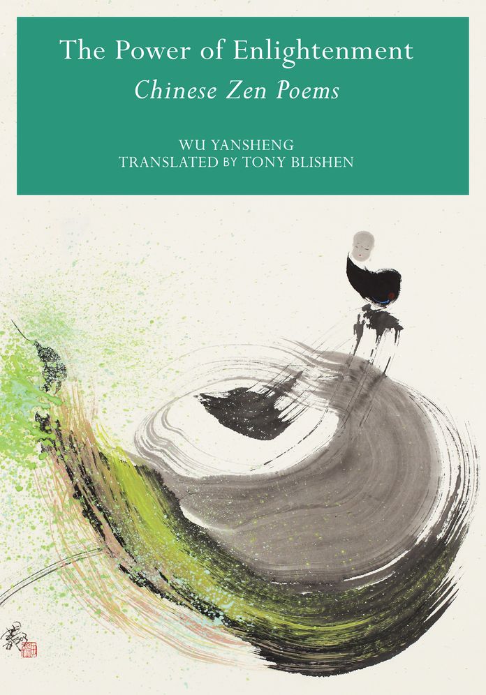 The Power of Enlightenment: Chinese Zen Poems