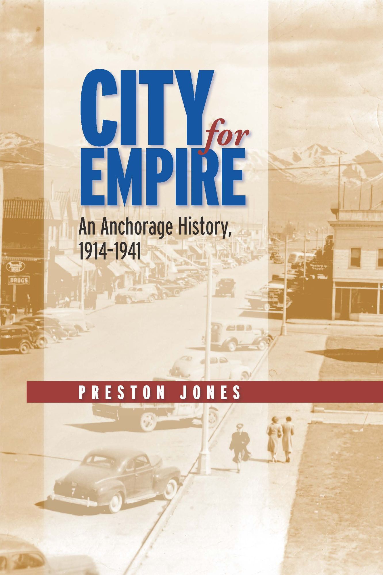 City for Empire: An Anchorage History, 1919-1941