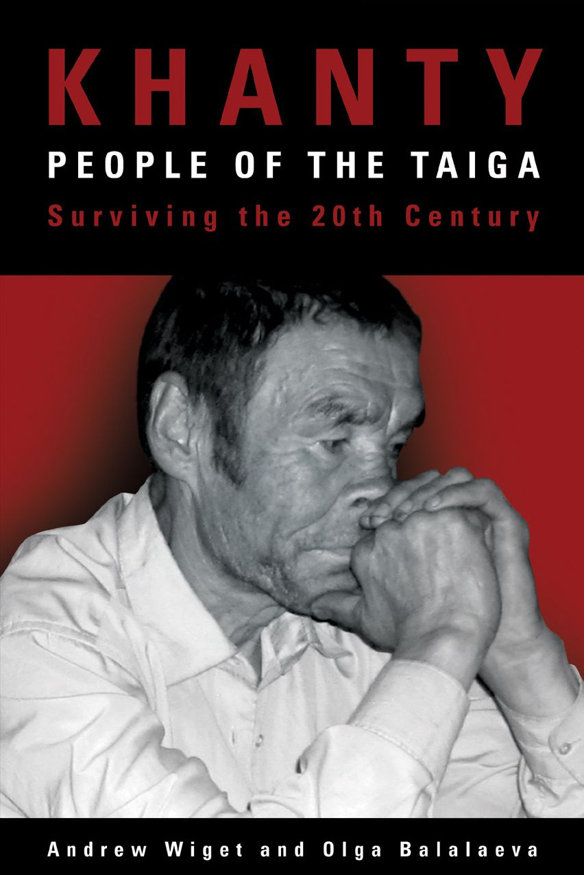 Khanty: People of the Taiga Surviving the Twentieth Century