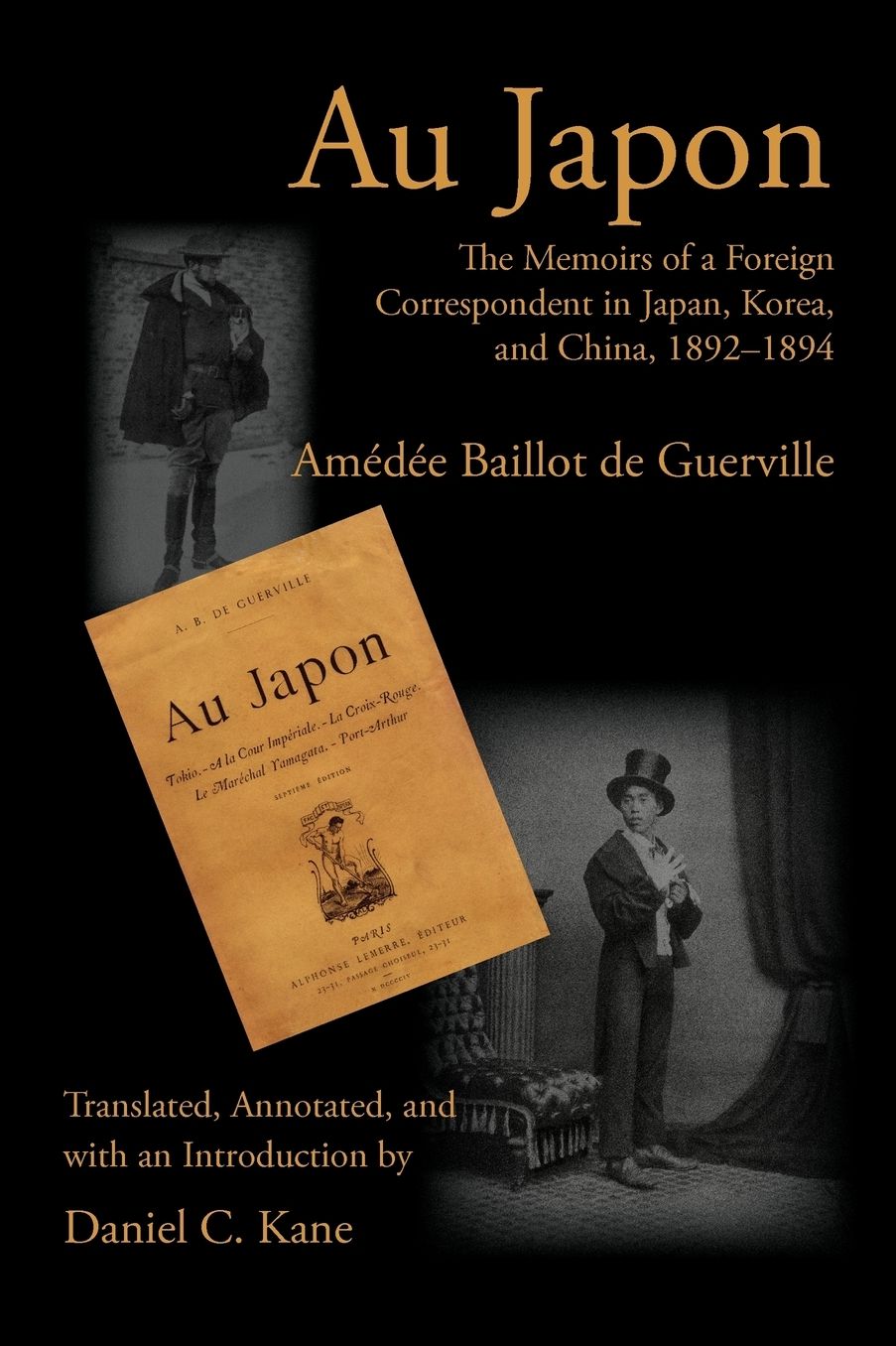 Au Japon: The Memoirs of a Foreign Correspondent in Japan, Korea, and China, 1892-1894