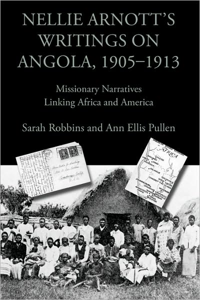Nellie Arnott's Writings On Angola, 1905-1913
